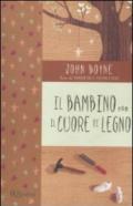 Bambino con il cuore di legno (Il)