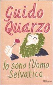 Io sono l'uomo selvatico