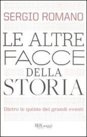 Le altre facce della storia: Dietro le quinte dei grandi eventi