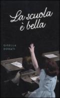 La scuola è bella