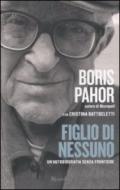 Figlio di nessuno: Un'autobiografia senza frontiere