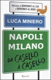 Napoli-Milano da casello a casello