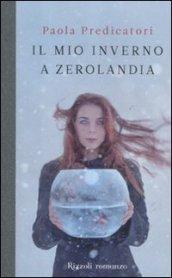 Il mio inverno a Zerolandia