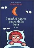 I mostri hanno paura della luna