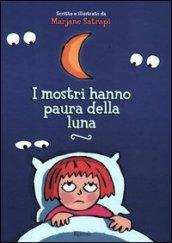 I mostri hanno paura della luna