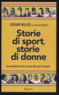 Storie di sport, storie di donne. In una galleria di ritratti, il segreto dello sport al femminile