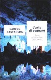 L'arte di sognare. Guida all'espansione della mente