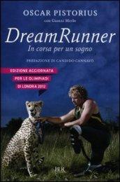 Dream runner. In corsa per un sogno