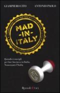 Mad in Italy: Quindici consigli per fare business in Italia. Nonostante l'Italia