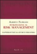 Introduzione al risk management. Un approccio integrato alla gestione dei rischi aziendali