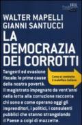 La democrazia dei corrotti. Come si combatte il malaffare italiano