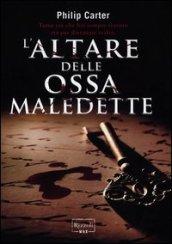 L'altare delle ossa maledette