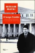 Il lungo freddo. Storia di Bruno Pontecorvo, lo scienziato che scelse l'URSS