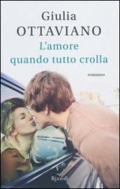 L'amore quando tutto crolla