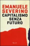 Capitalismo senza futuro