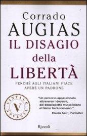 Il disagio della libertà (VINTAGE): Perché agli italiani piace avere un padrone