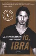 Io, Ibra