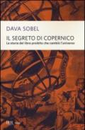 Il segreto di Copernico. La storia del libro proibito che cambiò l'universo