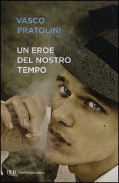 Un eroe del nostro tempo (Contemporanea)