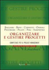 Organizzare e gestire progetti. Competenze per il project management