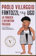 Fantozzi, Rag. Ugo. La tragica e definitiva trilogia