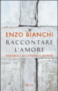 Raccontare l'amore: Parabole di uomini e donne