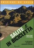 Salite in bicicletta. Le più grandi arrampicate ciclistiche d'Europa