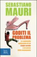 Goditi il problema