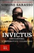 Invictus. Costantino, l'imperatore guerriero