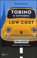 Torino (e dintorni) low cost. Guida anticrisi alla (ex) capitale dell'auto