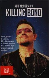 Killing Bono