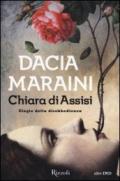 Chiara di Assisi. Elogio della disobbedienza