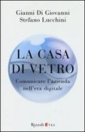 La casa di vetro. Comunicare l'azienda nell'era digitale