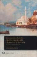 Che siano tanti i mattini d'estate. Il Canone: poesie 1897-1933. Testo greco a fronte