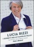 I segreti delle famiglie felici. Il grande libro del prodigioso metodo «Fate i bravi!»