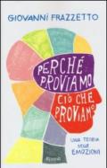 Perché proviamo ciò che proviamo. Una teoria delle emozioni