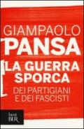 La guerra sporca dei partigiani e dei fascisti