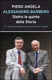 Dietro le quinte della storia: La vita quotidiana attraverso il tempo