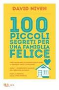 100 piccoli segreti per una famiglia felice