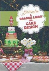 Il grande libro del cake design