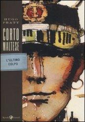 Corto Maltese. L'ultimo colpo