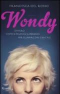 Wondy. Ovvero come si diventa supereroi per guarire dal cancro