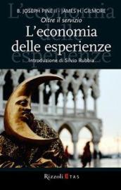 L'economia delle esperienze. Oltre il servizio