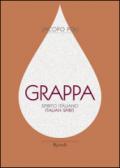 Grappa. Spirito italiano. Ediz. italiana e inglese