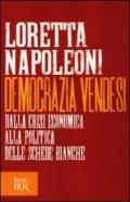 Democrazia vendesi. Dalla crisi economica alla politica delle schede bianche