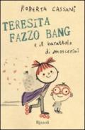 Teresita Fazzo Bang e il barattolo di moscerini