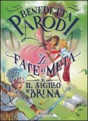 Le fate a metà e il sigillo di Brina: Le fate a metà #2