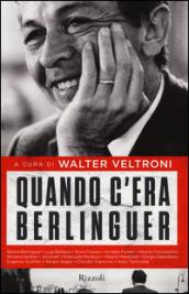 Quando c'era Berlinguer