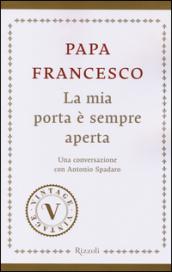 La mia porta è sempre aperta (VINTAGE): Una conversazione con Antonio Spadaro