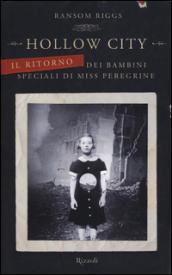 Hollow City - Il ritorno dei bambini speciali di Miss Peregrine